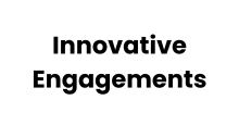 Innovative Engagements